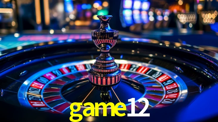 Explore as vantagens do game12: serviço profissional e confiabilidade